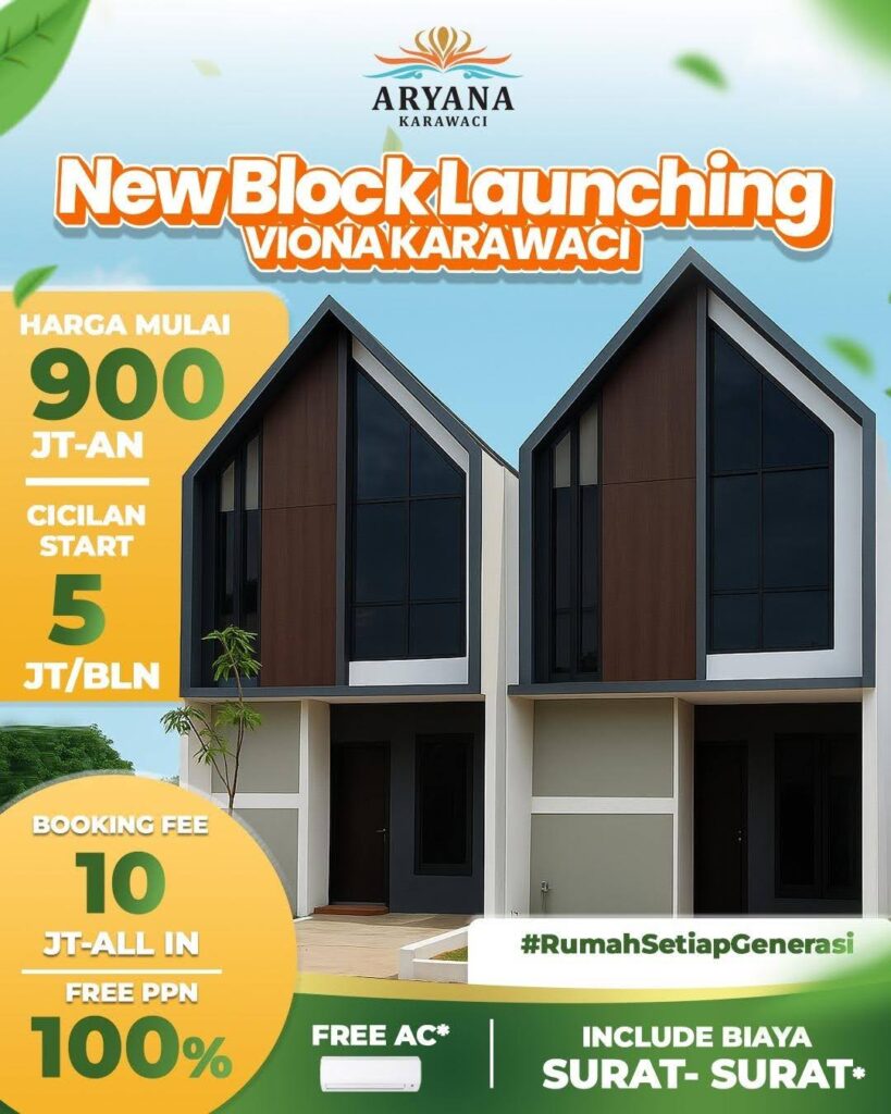 Keuntungan Booking Fee Rp 10 Juta All In untuk Semua Tipe di Cluster Terbaru Aryana Karawaci